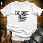 One More Cigar Kidding Softstyle T Shirt White | Funny Cigar Tee
