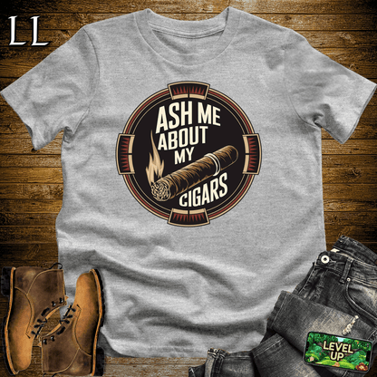 Ash Me About My Cigars Shirt Sport Grey | Funny Cigar Tee