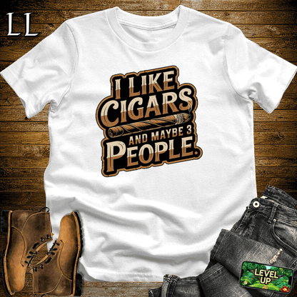 I Like Cigars And Maybe 3 People Shirt White | Funny Cigar Tee