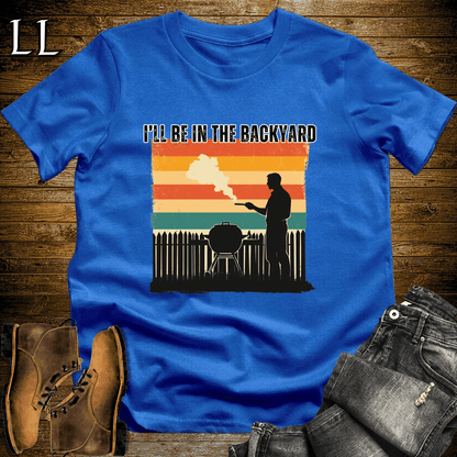 I'll Be In The Backyard Cigar Shirt Royal | Funny Cigar Tee