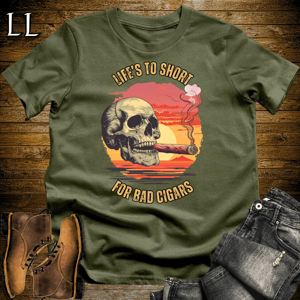 "Life's Too Short" cigar quote graphic tee in Military Green — Cigar Lifes To Short by Legacy Layers