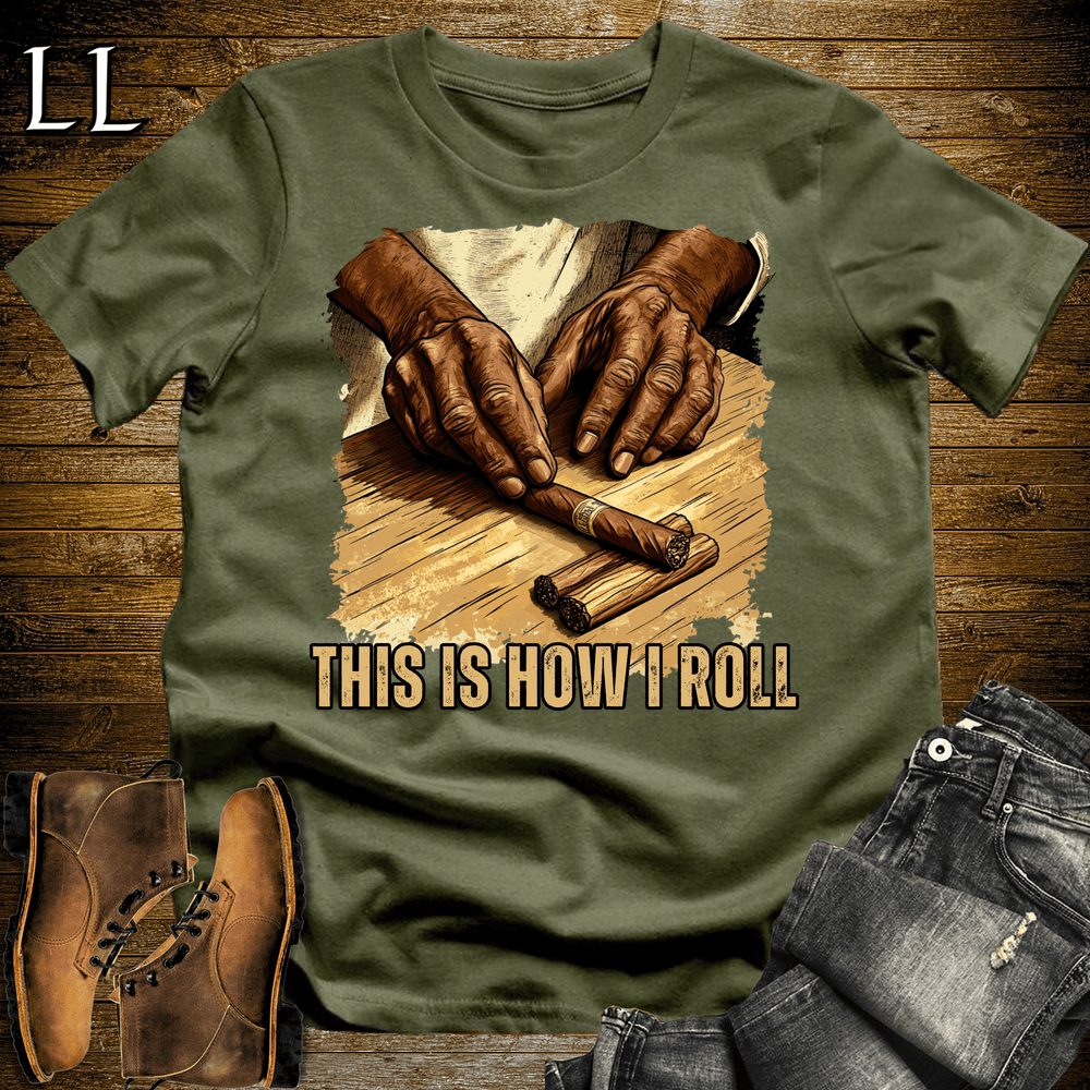 Cigar This Is How I Roll Softstyle T-Shirt Military Green | Funny Cigar Tee