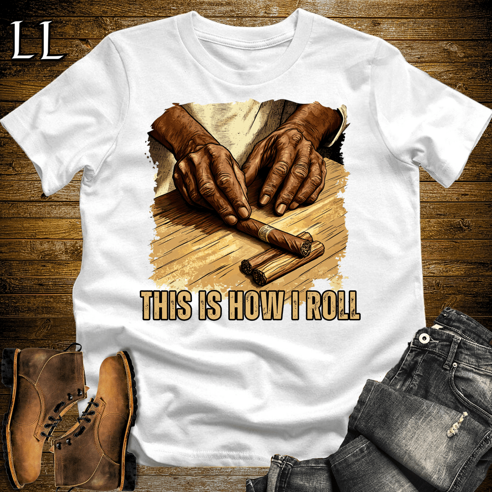 Cigar This Is How I Roll Softstyle T-Shirt White | Funny Cigar Tee