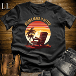 Cigar Makes It Better Shirt Black | Funny Cigar Tee