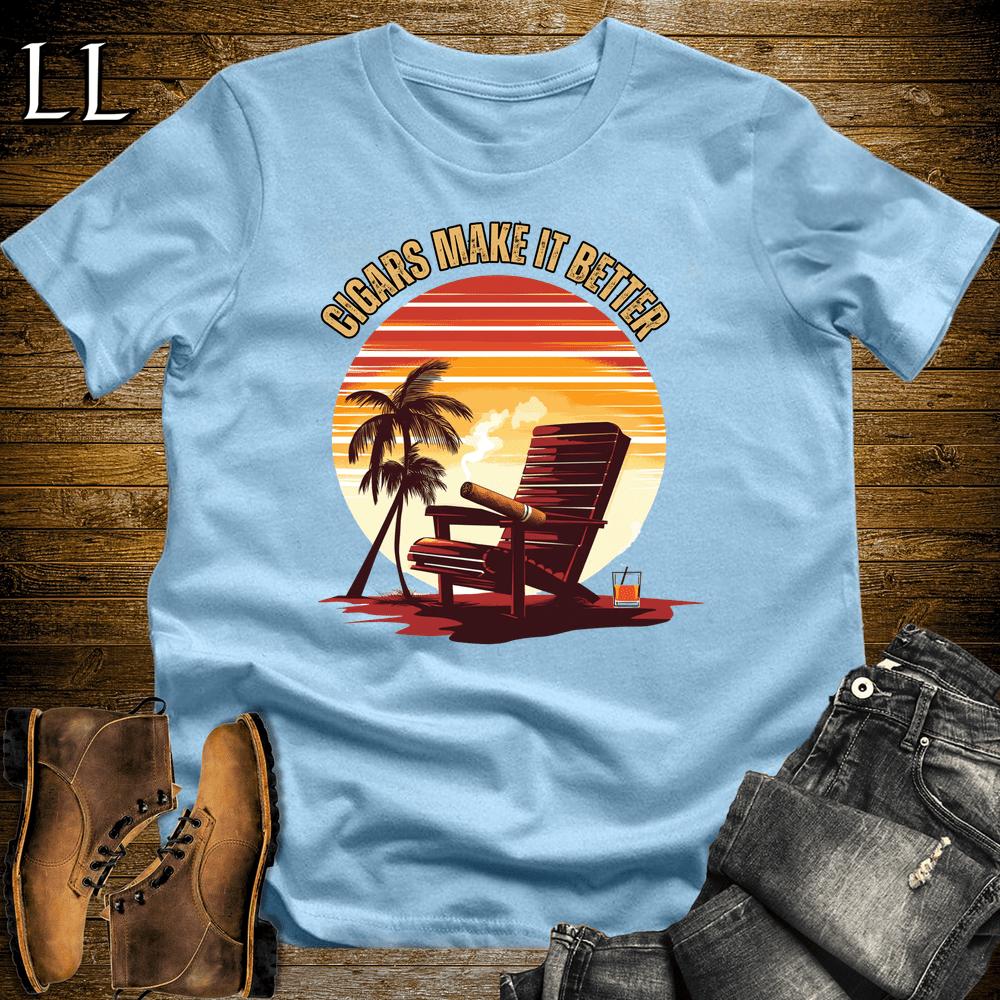 Cigar Makes It Better Shirt Light Blue | Funny Cigar Tee