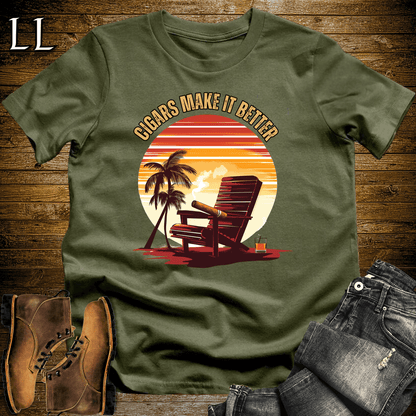 Cigar Makes It Better Shirt Military Green | Funny Cigar Tee