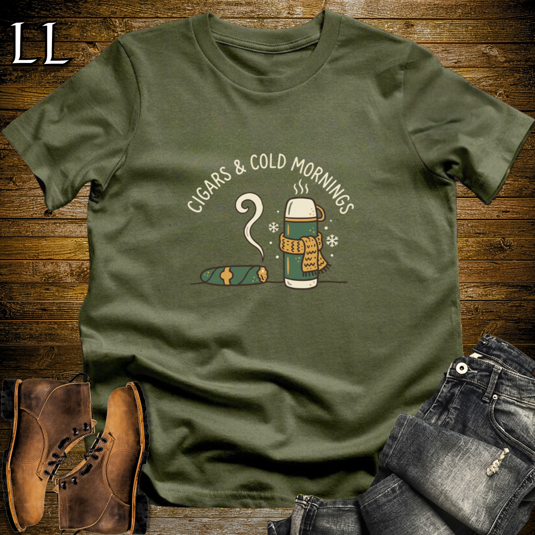 Cigars and Cold Mornings T-Shirt Military Green | Winter Cigar Tee