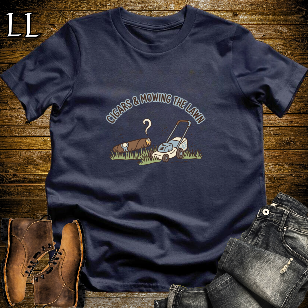 Cigars and Mowing The Lawn T-Shirt Navy | Lawn Care Gift Tee