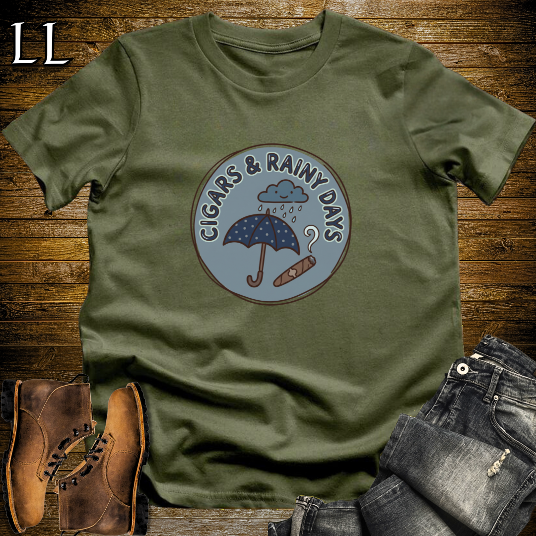 Cigars and Rainy Days T-Shirt Military Green | Rainy Day Cigar Lover Gift Tee