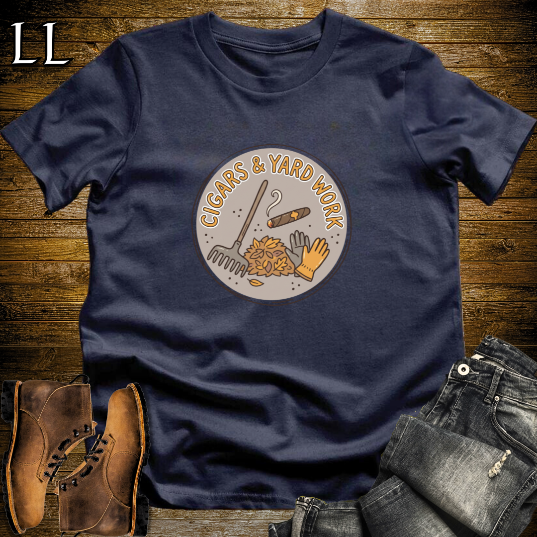 Cigars and Yardwork T-Shirt Navy | Cigar Lover Gift Shirt