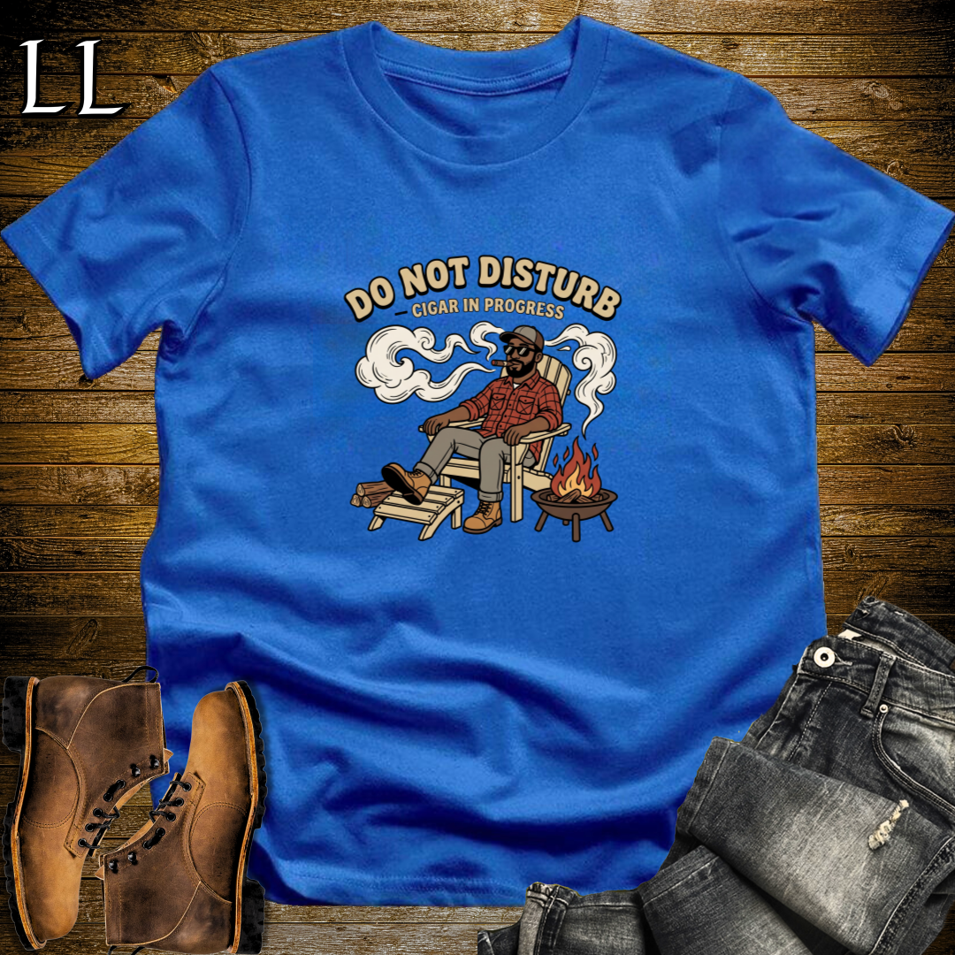 Do Not Disturb Cigar in Progress 1 T-Shirt Royal Blue | Funny Cigar Tee Gift