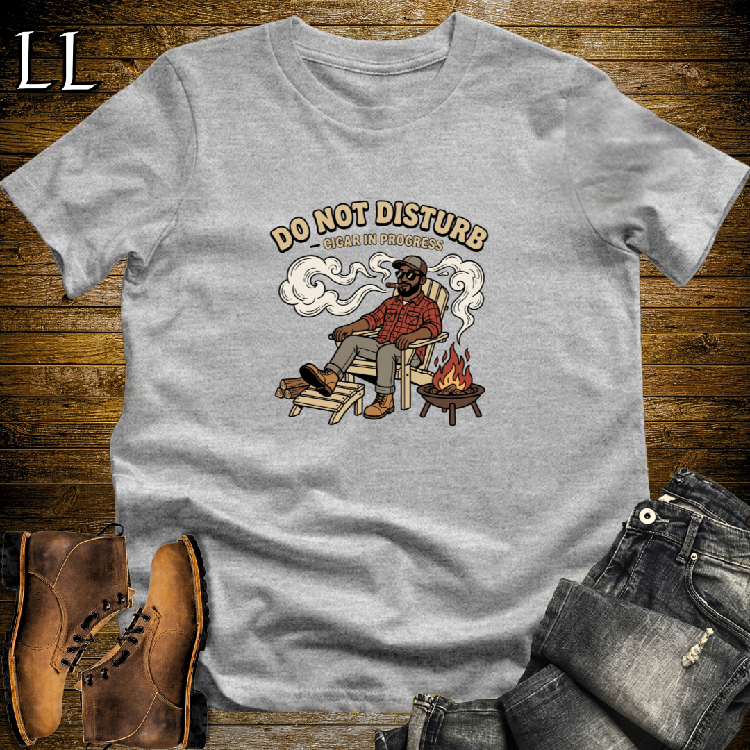 Do Not Disturb Cigar in Progress 1 T-Shirt Sport Grey | Funny Cigar Tee Gift