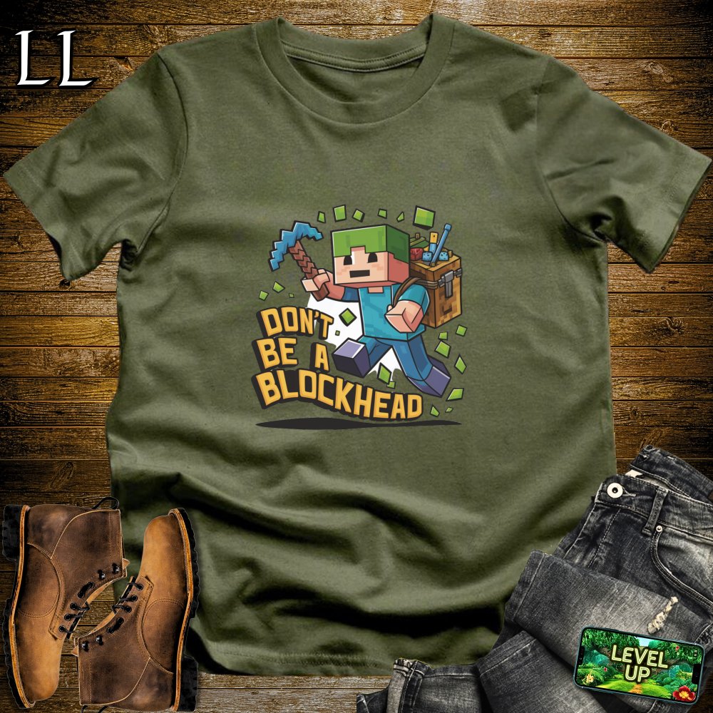 Dont Be A Blockhead Softstyle Tee - Military Green - LegacyLayers