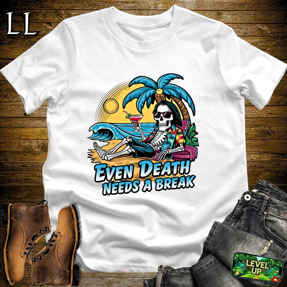 Even Death Needs a Break Softstyle Tee - White - LegacyLayers