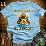 Gorilla Dont Bother Gorillin Light Blue | Funny Do Not Disturb Tee