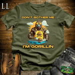 Gorilla Dont Bother Gorillin Military Green | Funny Do Not Disturb Tee