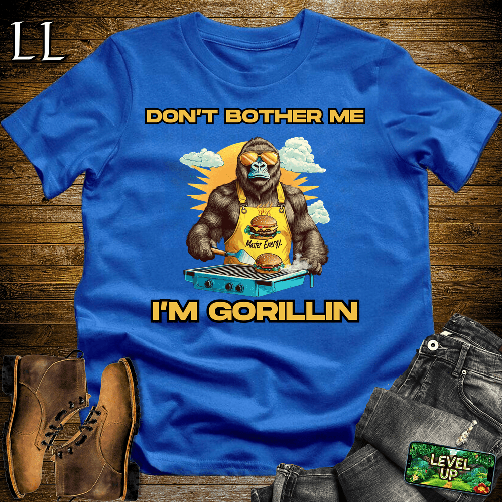 Gorilla Dont Bother Gorillin Royal | Funny Do Not Disturb Tee