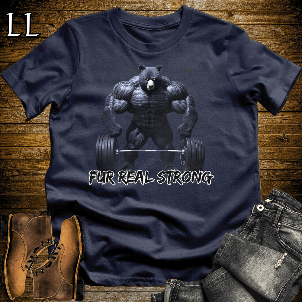 Fur Real Strong Shirt Navy | Funny Gym Quote Tee