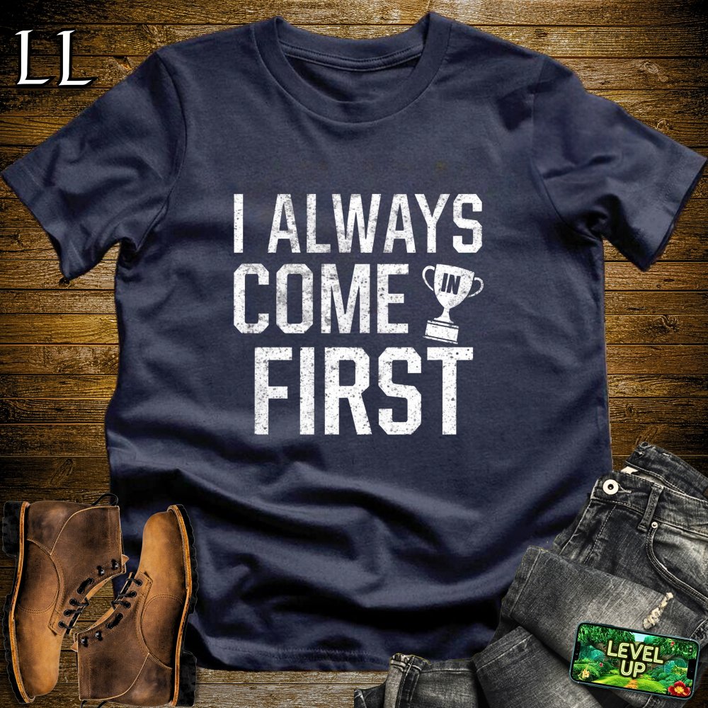 I Always Come In First Softstyle Tee - Navy - LegacyLayers