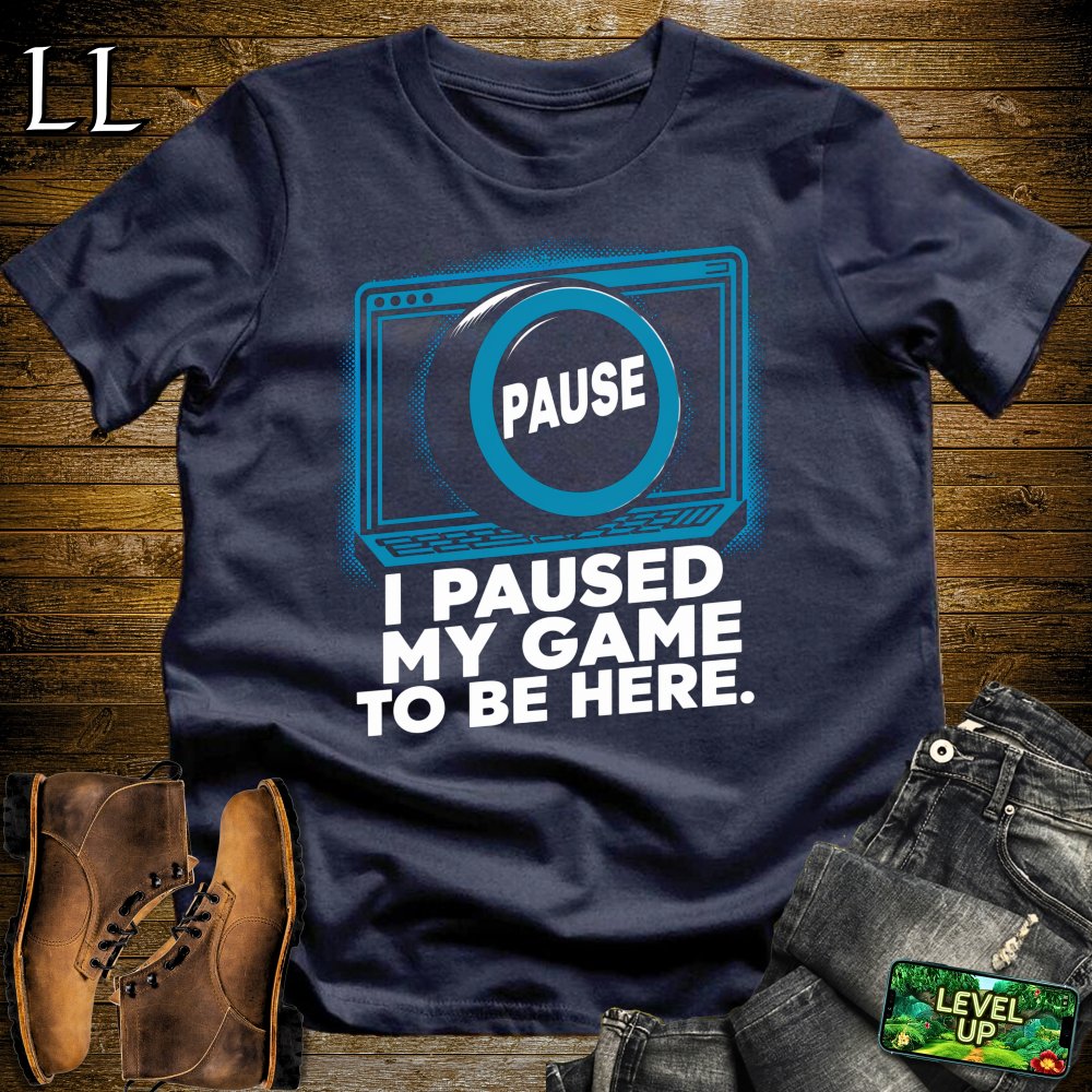 I Paused My Game To Be Here Softstyle Tee - Navy - LegacyLayers