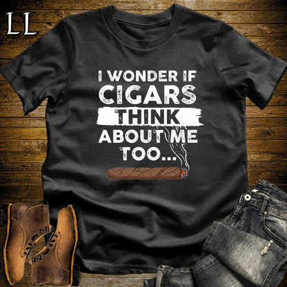 I Wonder If Cigars Think About Me T-Shirt Black | Funny Cigar Quote Tee