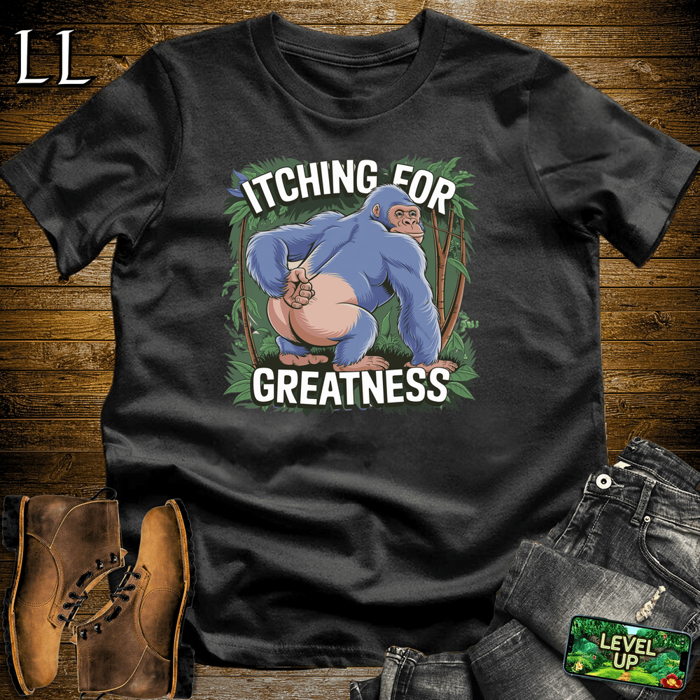 Itching For Greatness Gorilla Black | Ambitious Shirt
