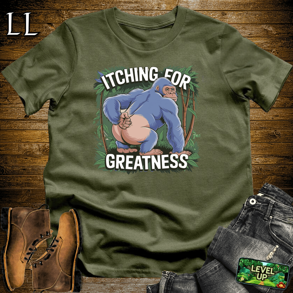 Itching For Greatness Gorilla Military Green | Ambitious Shirt