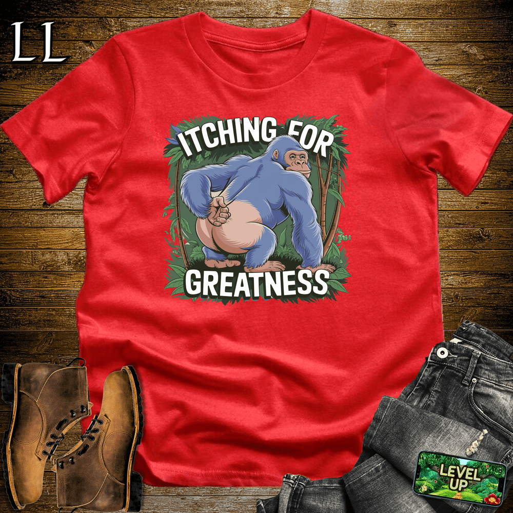 Itching For Greatness Gorilla Red | Ambitious Shirt