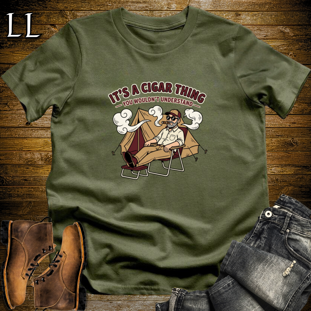 Its a Cigar Thing 1 T-Shirt Military Green | Funny Cigar Lover Shirt