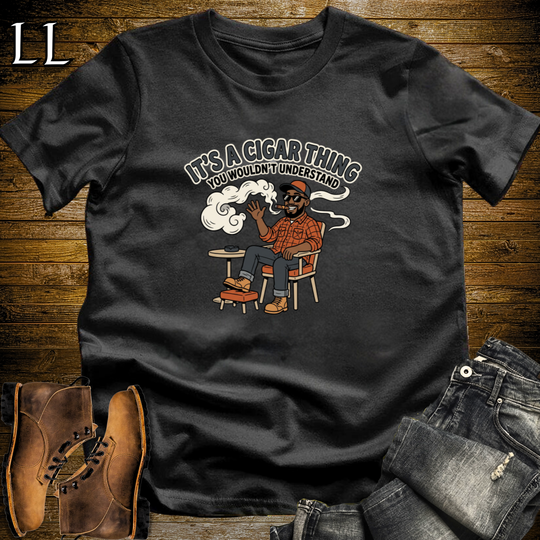Its a Cigar Thing 2 T-Shirt Black | Funny Cigar Lover Tee