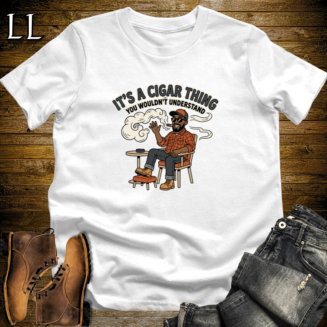 Its a Cigar Thing 2 T-Shirt White | Funny Cigar Lover Tee