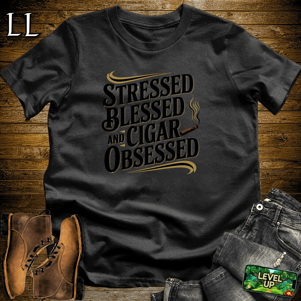Stressed Blessed Cigar Obsessed Black | Funny Cigar Shirt