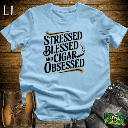 Stressed Blessed Cigar Obsessed Light Blue | Funny Cigar Shirt