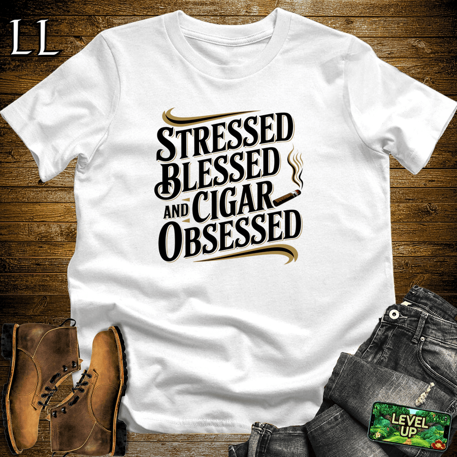 Stressed Blessed Cigar Obsessed White | Funny Cigar Shirt