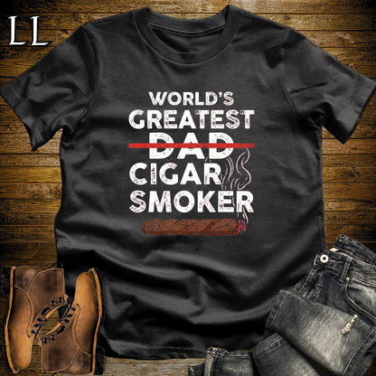 Worlds Greatest Dad Cigar Smoker T-Shirt Black | Cigar Lover Gift Tee