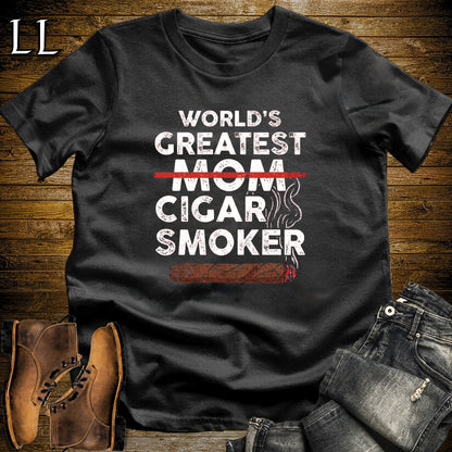 Worlds Greatest Mom Cigar Smoker T-Shirt Black | Cigar Lover Gift Tee